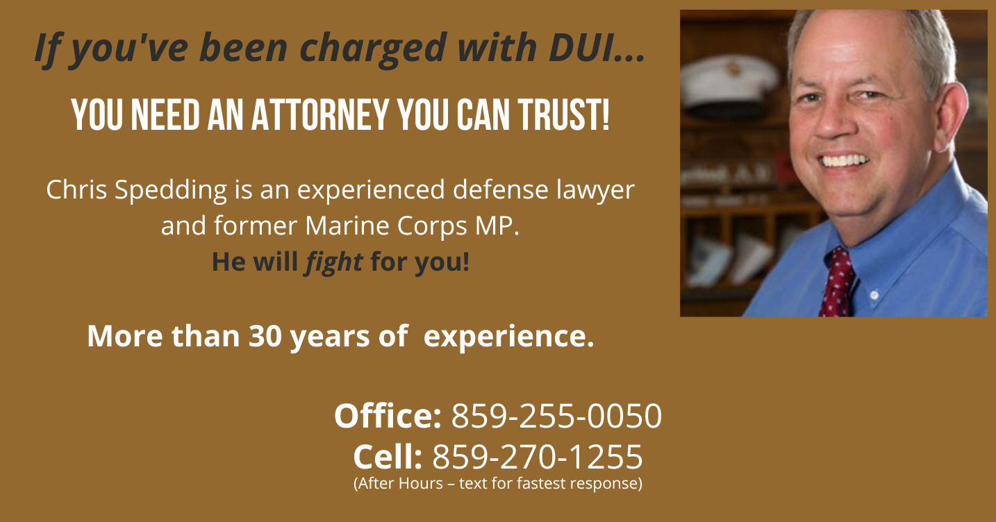 Graphic - A Kentucky DUI Defense Attorney you can trust.